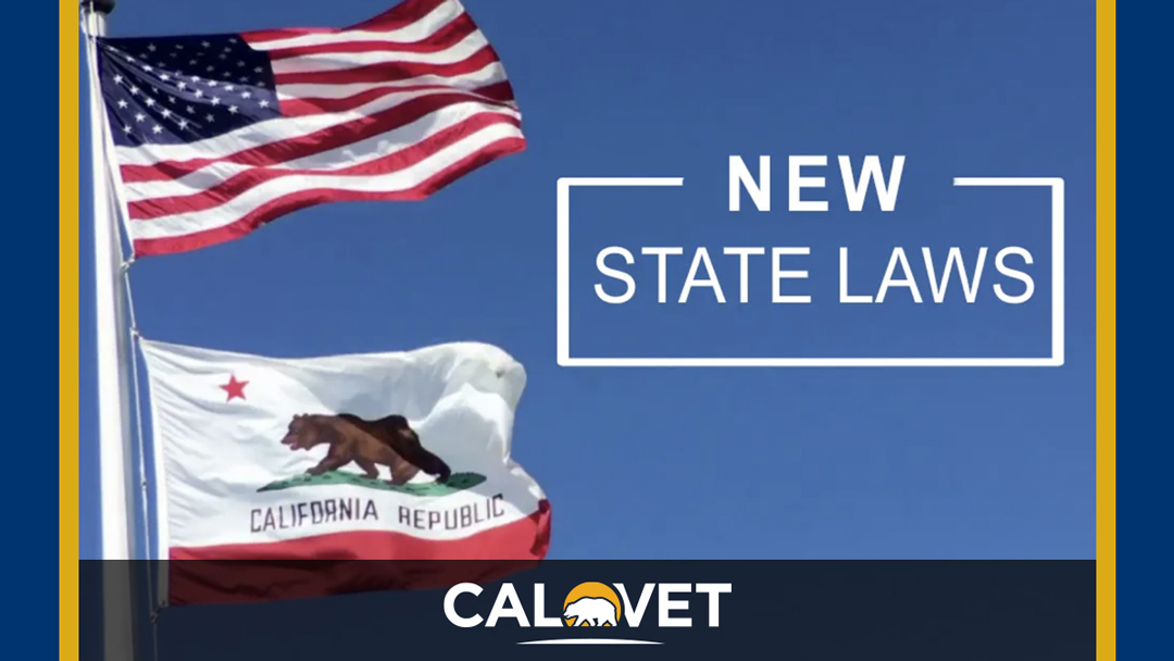 NEW LAWS ON THE BOOKS TO BENEFIT CALIFORNIA VETERANS, FAMILIES