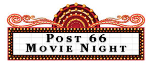 Post 66 Movie Night