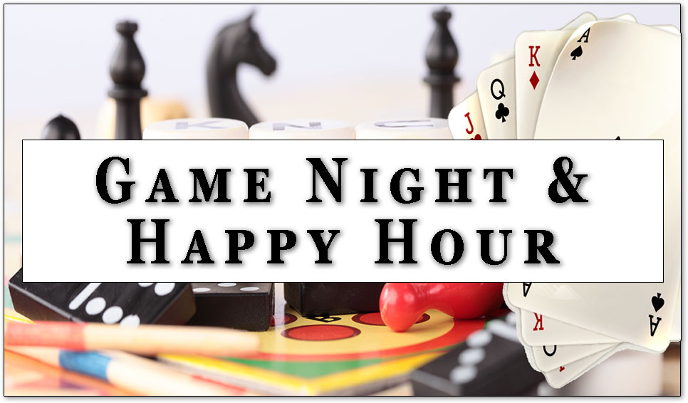 Game Night & Happy Hour